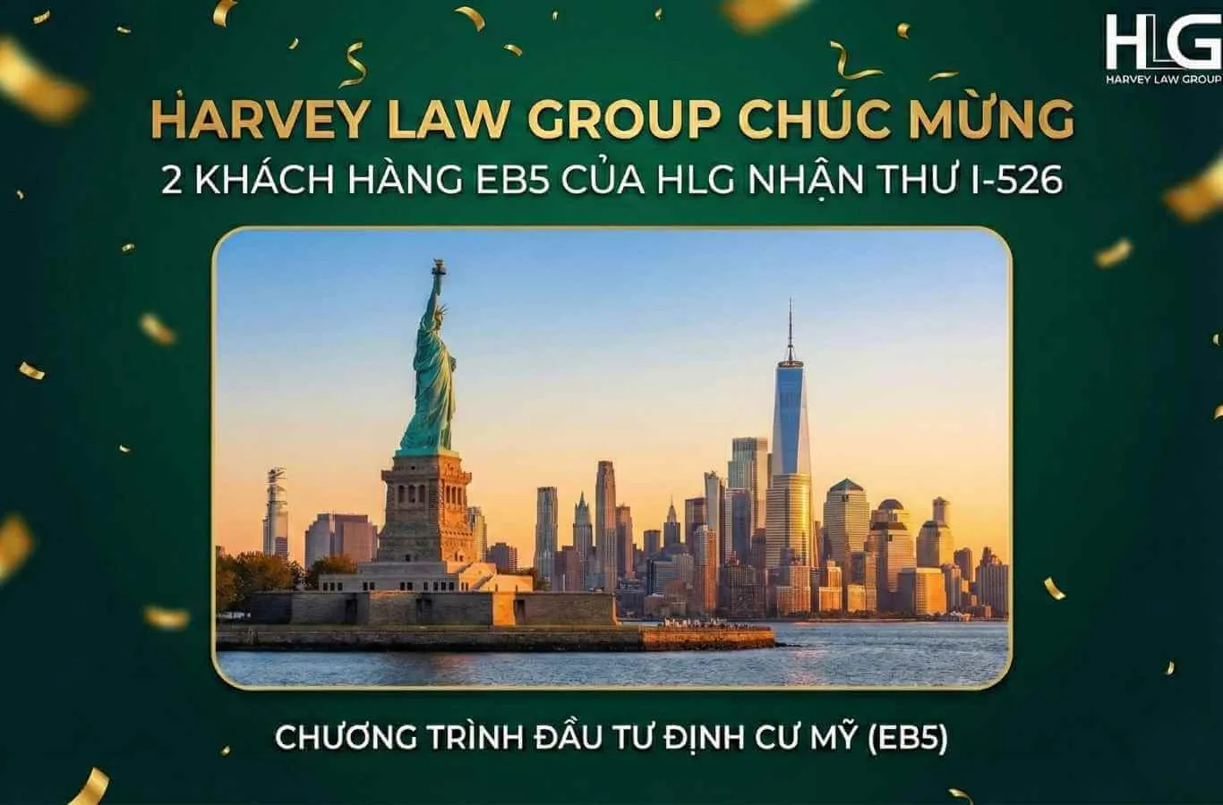 CHÚC MỪNG 2 KHÁCH HÀNG EB5 CỦA HLG NHẬN THƯ I-526