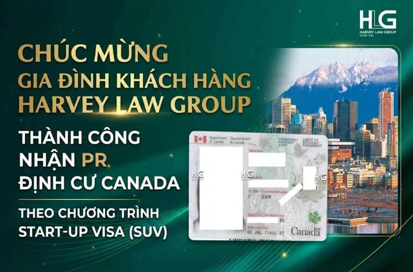 CHÚC MỪNG GIA ĐÌNH KHÁCH HÀNG HARVEY LAW GROUP THÀNH CÔNG NHẬN PR ĐỊNH CƯ CANADA THEO CHƯƠNG TRÌNH START-UP VISA (SUV)