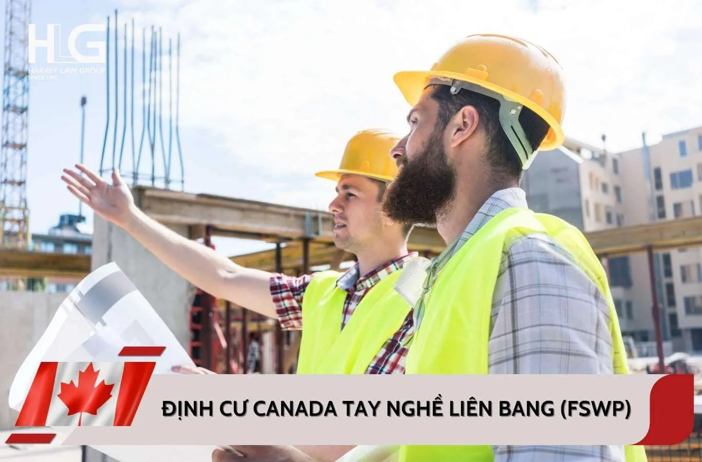 Chương trình định cư Canada lao động tay nghề cao liên bang (FSWP)