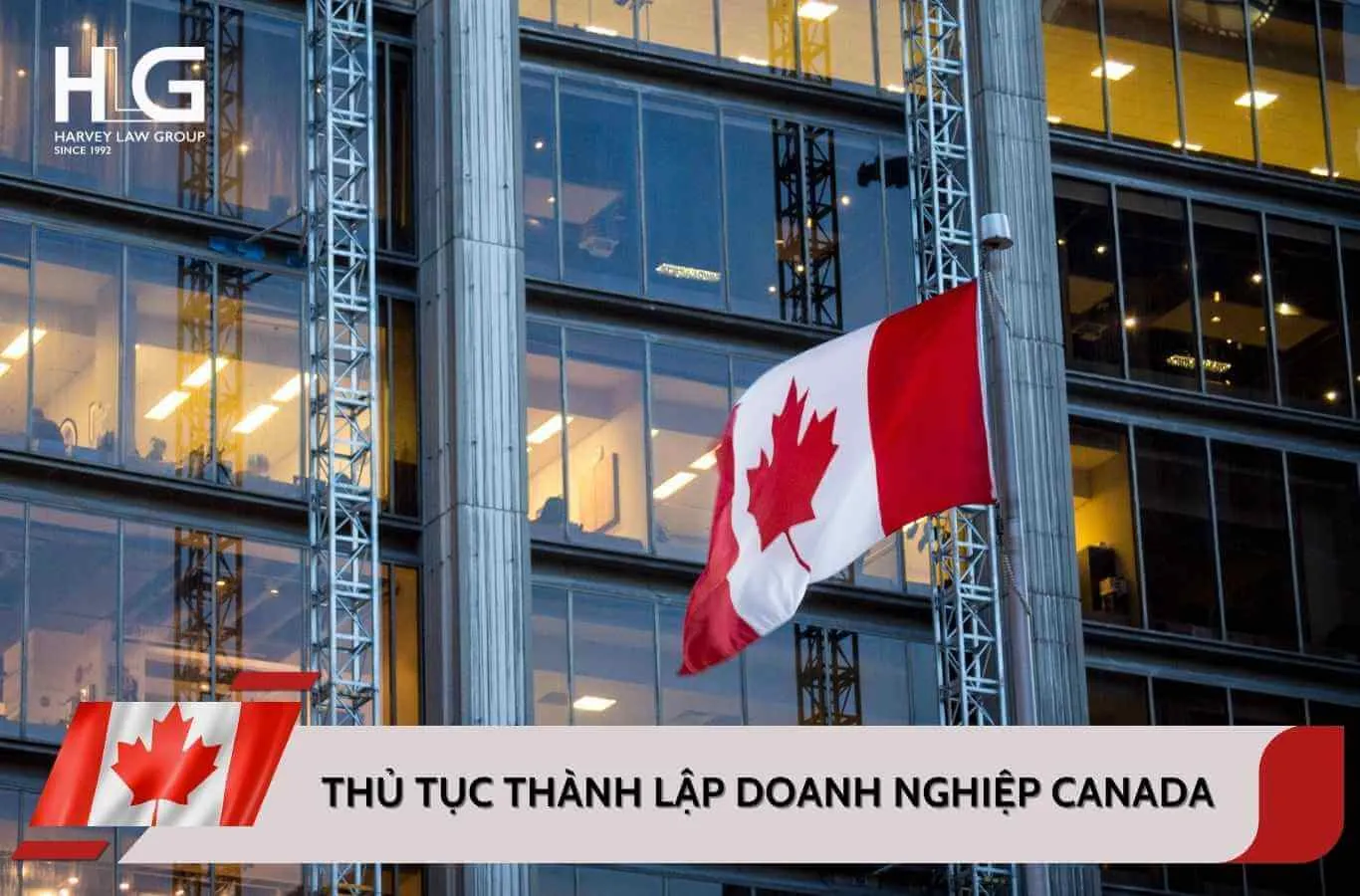 Thủ tục thành lập doanh nghiệp tại Canada mới nhất