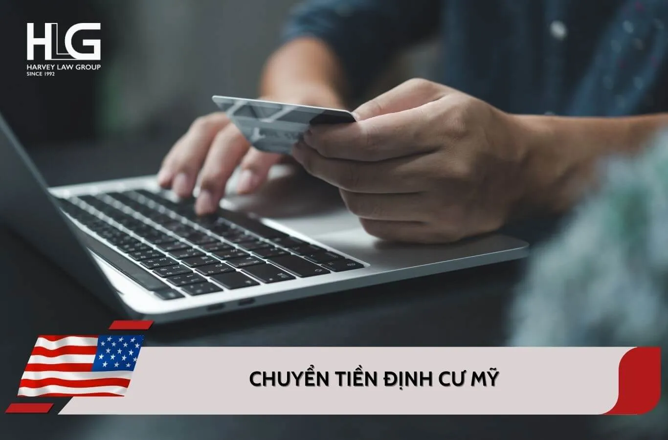 Làm sao chuyển tiền định cư Mỹ hợp pháp và thuận lợi?