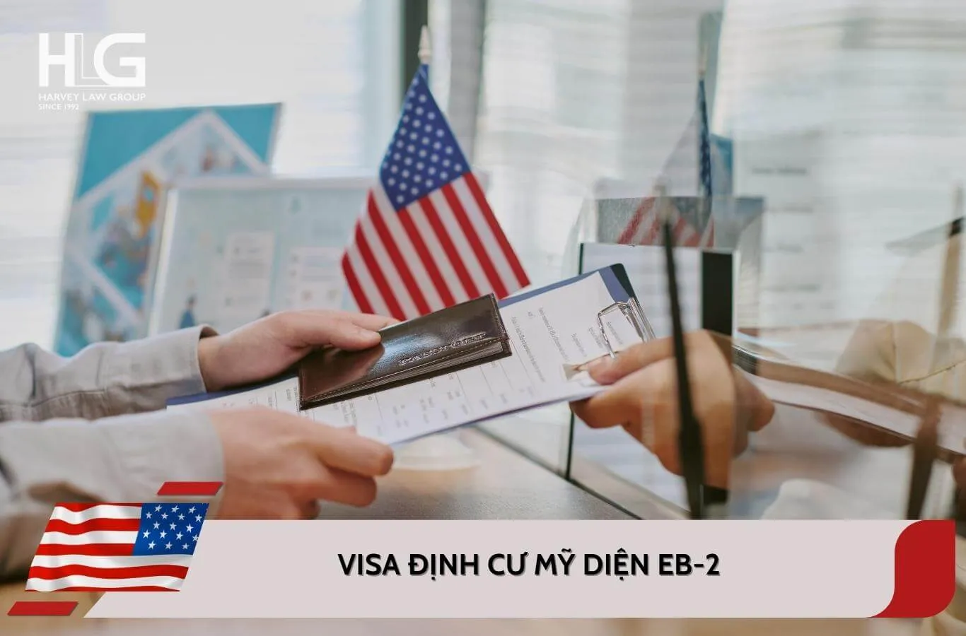 Định cư Mỹ diện EB-2: Điều kiện, hồ sơ và thủ tục xin visa EB-2