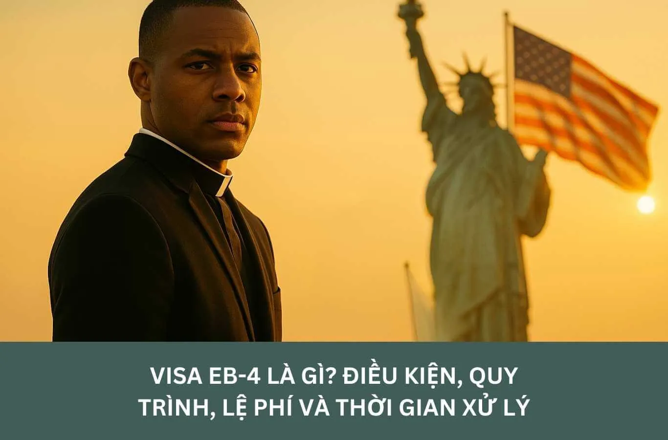 Visa EB-4 là gì? Điều kiện, quy trình, lệ phí và thời gian xử lý