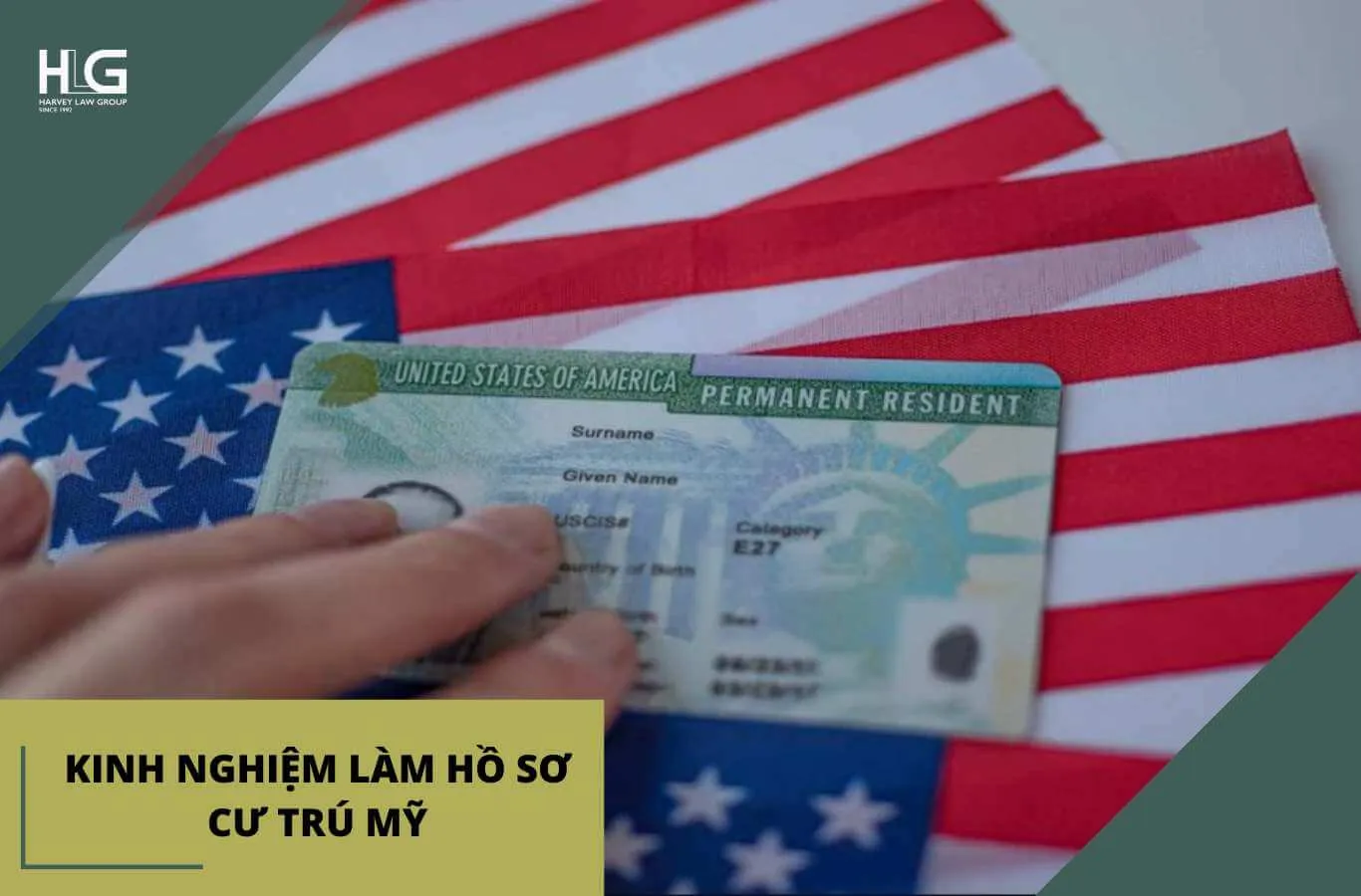 Kinh nghiệm làm hồ sơ cư trú Mỹ