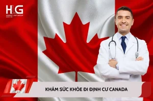 Khám sức khỏe định cư Canada: Quy trình và những điều cần chuẩn bị