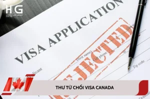 Thư từ chối visa Canada là gì? Nguyên nhân và cách xử lý thành công