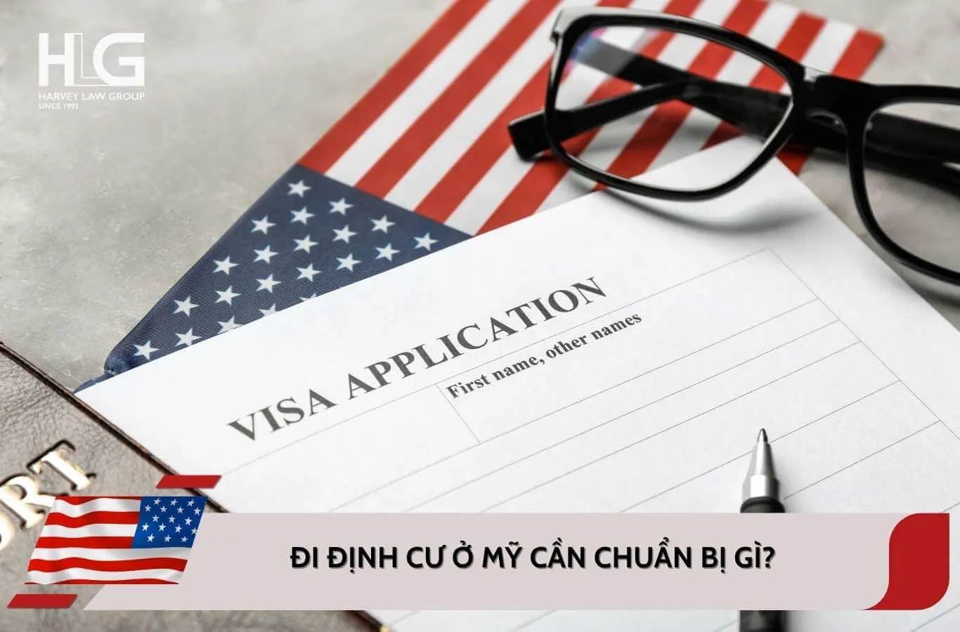 Đi định cư ở Mỹ cần chuẩn bị gì? Kinh nghiệm khi sang Mỹ định cư